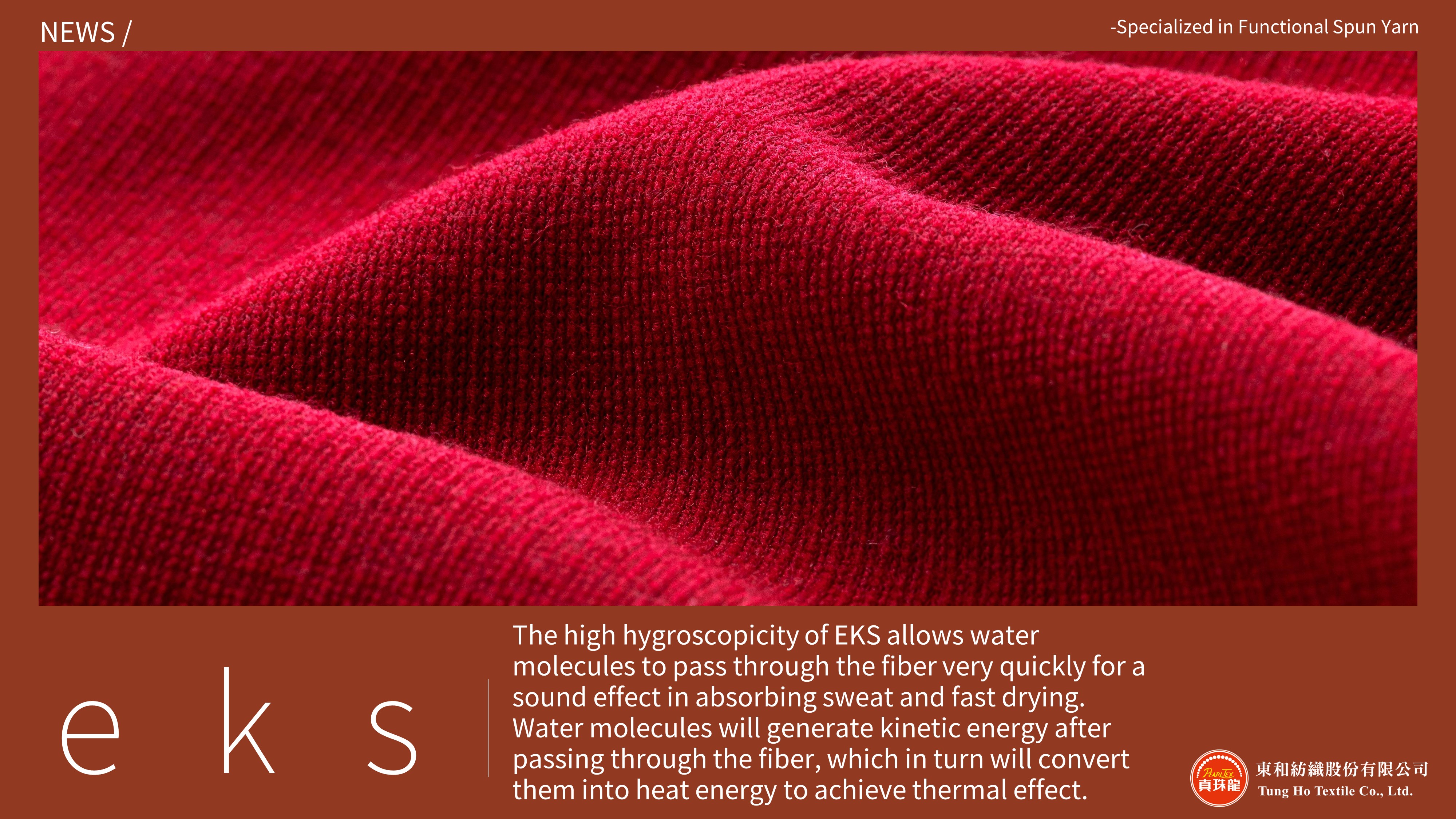 Tung ho news eks moisture absorbing and heating functional spun yarn